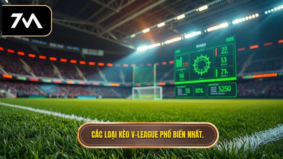 Các loại kèo phổ biến trong Bảng kèo V-League