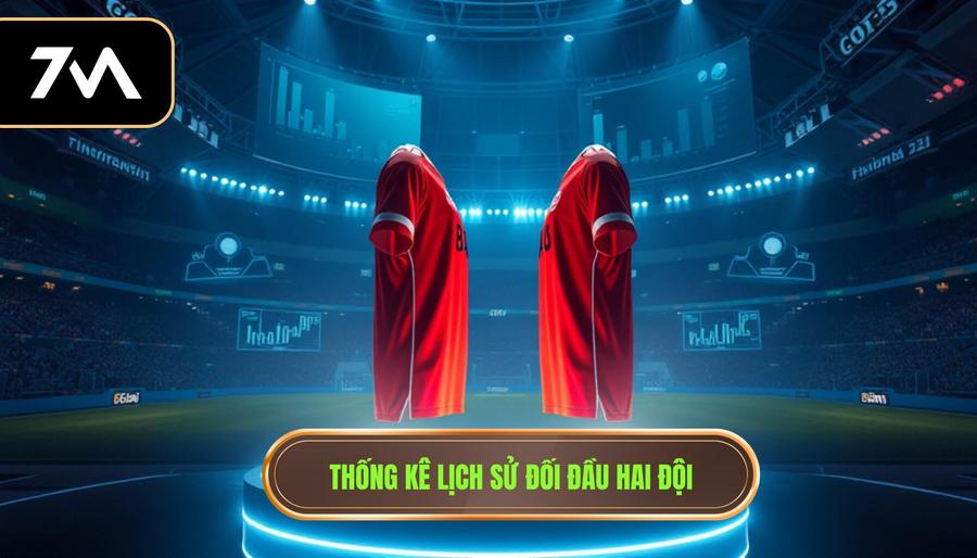 2. Thống kê lịch sử đối đầu hai đội